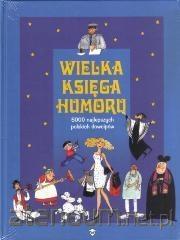 Wielka księga humoru KMK. Autor: Illg Jacek, Elżbieta Spadzińska-Żak. Dadada.pl Okładka książki Wielka księga humoru KMK