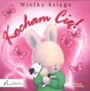 Okładka książki Wielka księga ''Kocham Cię