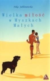 Wielka miłość w Myszkach Małych. Autor: Jabłonowska Nika. Dadada.pl Okładka książki Wielka miłość w Myszkach Małych