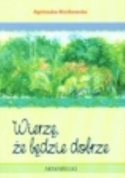 Okładka książki Wierzę, że będzie dobrze Akwarelka 7