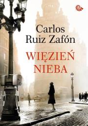 Więzień nieba TW. Autor: Carlos Ruiz Zafón. Dadada.pl Okładka książki Więzień nieba TW