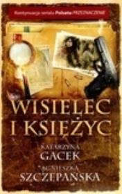 Wisielec i księżyc. Autor: Szczepańska Agnieszka, Gacek Katarzyna. Dadada.pl Okładka książki Wisielec i księżyc