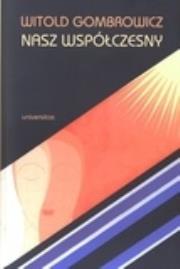 Witold Gombrowicz nasz współczesny. Autor: Jarzębski Jerzy. Dadada.pl Okładka książki Witold Gombrowicz nasz współczesny