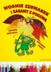 Okładka książki Wodnik Szuwarek i zabawy z pogodą