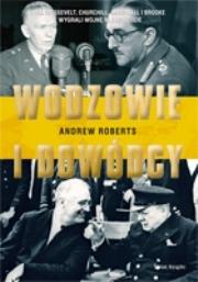 Wodzowie i dowódcy. Autor: Roberts Andrew. Dadada.pl Okładka książki Wodzowie i dowódcy
