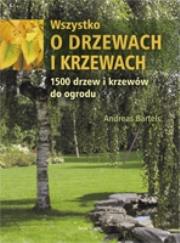 Okładka książki Wszystko o drzewach i krzewach