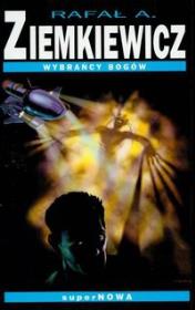 Wybrańcy Bogów. Autor: Rafał Ziemkiewicz. Dadada.pl Okładka książki Wybrańcy Bogów