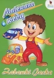 Okładka książki Zabawki Jacka Malowane wodą