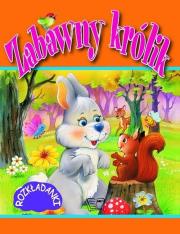 Zabawny królik. Autor: Gordon Volke, Toon Robert. Dadada.pl Okładka książki Zabawny królik