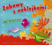 Okładka książki Zabawy z naklejkami. W morzu