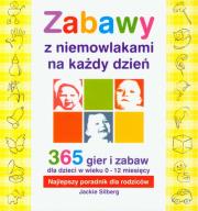 Zabawy z niemowlakami na każdy dzień. Autor: Jackie Silberg. Dadada.pl Okładka książki Zabawy z niemowlakami na każdy dzień