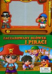 Okładka książki Zaczarowany ołówek i piraci