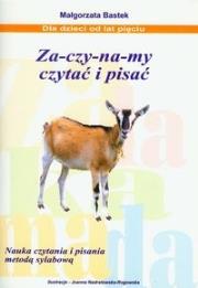 Za-czy-na-my czytać i pisać.. Autor: Małgorzata Bastek. Dadada.pl Okładka książki Za-czy-na-my czytać i pisać.