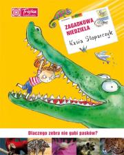 Zagadkowa niedziela. Dlaczego zebra nie gubi .... Autor: Katarzyna Stoparczyk. Dadada.pl Okładka książki Zagadkowa niedziela. Dlaczego zebra nie gubi ...