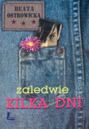 Okładka książki Zaledwie kilka dni