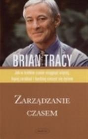 Zarządzanie czasem. Autor: Brian Tracy. Dadada.pl Okładka książki Zarządzanie czasem