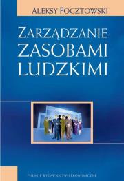 Zarządzanie zasobami ludzkimi. Autor: Pocztowski Aleksy. Dadada.pl Okładka książki Zarządzanie zasobami ludzkimi