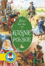 Złota kaczka i inne baśnie polskie TW. Autor: Karczewska Katarzyna. Dadada.pl Okładka książki Złota kaczka i inne baśnie polskie TW