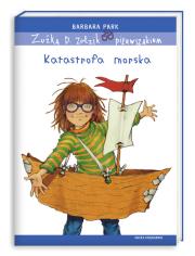 Zuźka D. Zołzik  pierwszakiem. Katastrofa morska. Autor: Park Barbara. Dadada.pl Okładka książki Zuźka D. Zołzik  pierwszakiem. Katastrofa morska
