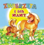 Okładka książki Zwierzęta i ich mamy