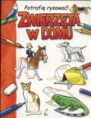 Zwierzęta w domu. Autor: Wydawnictwo Wilga. Dadada.pl Okładka książki Zwierzęta w domu