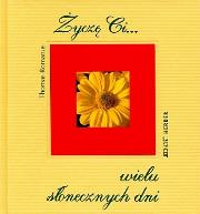 Życzę Ci wielu słonecznych dni. Autor: Thomas Romanus. Dadada.pl Okładka książki Życzę Ci wielu słonecznych dni