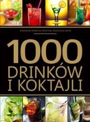 1000 drinków i koktajli SBM wyd.2012. Autor: Kowalczyk Anna. Dadada.pl Okładka książki 1000 drinków i koktajli SBM wyd.2012