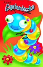 Okładka książki A kuku Gąsieniczka