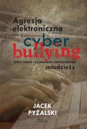Okładka książki Agresja elektroniczna i cyberbullying