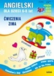 Angielski dla dzieci 19.  6-8 lat. Ćwiczenia Zima. Autor: Piechocka-Empel Katarzyna. Dadada.pl Okładka książki Angielski dla dzieci 19.  6-8 lat. Ćwiczenia Zima