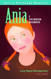 Ania z Zielonego Wzgórza ALGO. Autor: Montgomery Lucy Maud. Dadada.pl Okładka książki Ania z Zielonego Wzgórza ALGO