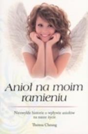 Anioł na moim ramieniu. Autor: Theresa Cheung. Dadada.pl Okładka książki Anioł na moim ramieniu