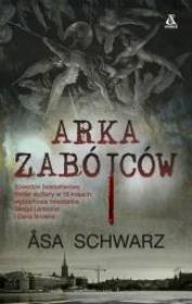 Arka zabójców. Autor: Schwarz Asa. Dadada.pl Okładka książki Arka zabójców