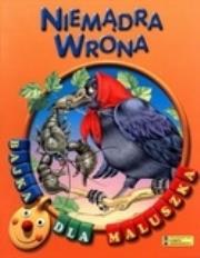 Bajka dla maluszka - Niemądra wrona. Autor: Irina i Władimir Pustowałowy (ilustr.). Dadada.pl Okładka książki Bajka dla maluszka - Niemądra wrona