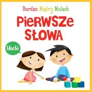 Bardzo mądry maluch. Pierwsze słowa. Autor: Wilga. Dadada.pl Okładka książki Bardzo mądry maluch. Pierwsze słowa