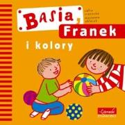 Basia, Franek i kolory. Autor: Stanecka Zofia. Dadada.pl Okładka książki Basia, Franek i kolory