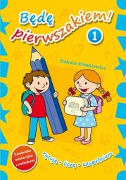 Okładka książki Będę pierwszakiem cz. 1