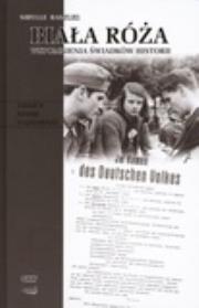 Biała róża. Autor: Bassler Sibylle. Dadada.pl Okładka książki Biała róża