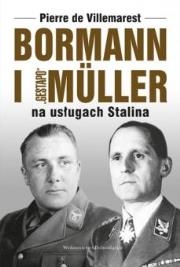 Okładka książki Bormann i Gestapo Muller na usługach Stalina