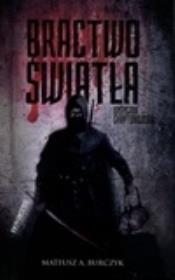 Okładka książki Bractwo Światła. Insygnia skrytobójców