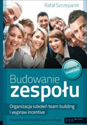 Budowanie zespołu. Organizacja szkoleń.... Autor: Rafał Szczepanik. Dadada.pl Okładka książki Budowanie zespołu. Organizacja szkoleń...