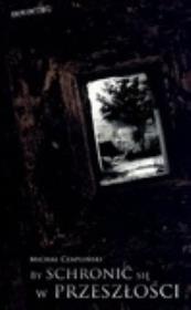 Okładka książki By schronić się w przeszłości