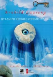 Okładka książki Byłam po drugiej stronie lustra