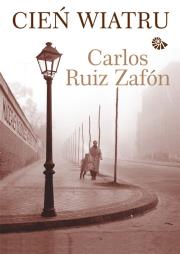Cień Wiatru TW. Autor: Carlos Ruiz Zafón. Dadada.pl Okładka książki Cień Wiatru TW