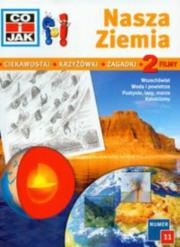 Okładka książki Co i jak?! Nr 11. Nasza ziemia + film