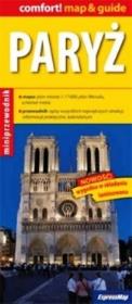 Comfort!map&guide Paryż miniprzewodnik. Autor: Praca zbiorowa. Dadada.pl Okładka książki Comfort!map&guide Paryż miniprzewodnik