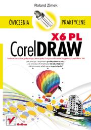 CorelDRAW X6 PL. Ćwiczenia praktyczne. Autor: Zimek Roland. Dadada.pl Okładka książki CorelDRAW X6 PL. Ćwiczenia praktyczne
