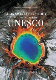 Okładka książki Cuda świata przyrody pod patronatem Unesco