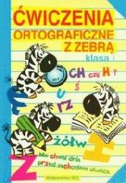 Okładka książki Ćwiczenia ortograficzne z zebrą klasa 1
