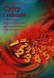 Cyfry i szlaczki - Ćwiczenia grafomotoryczne.... Autor: Hływa Renata Anna. Dadada.pl Okładka książki Cyfry i szlaczki - Ćwiczenia grafomotoryczne...